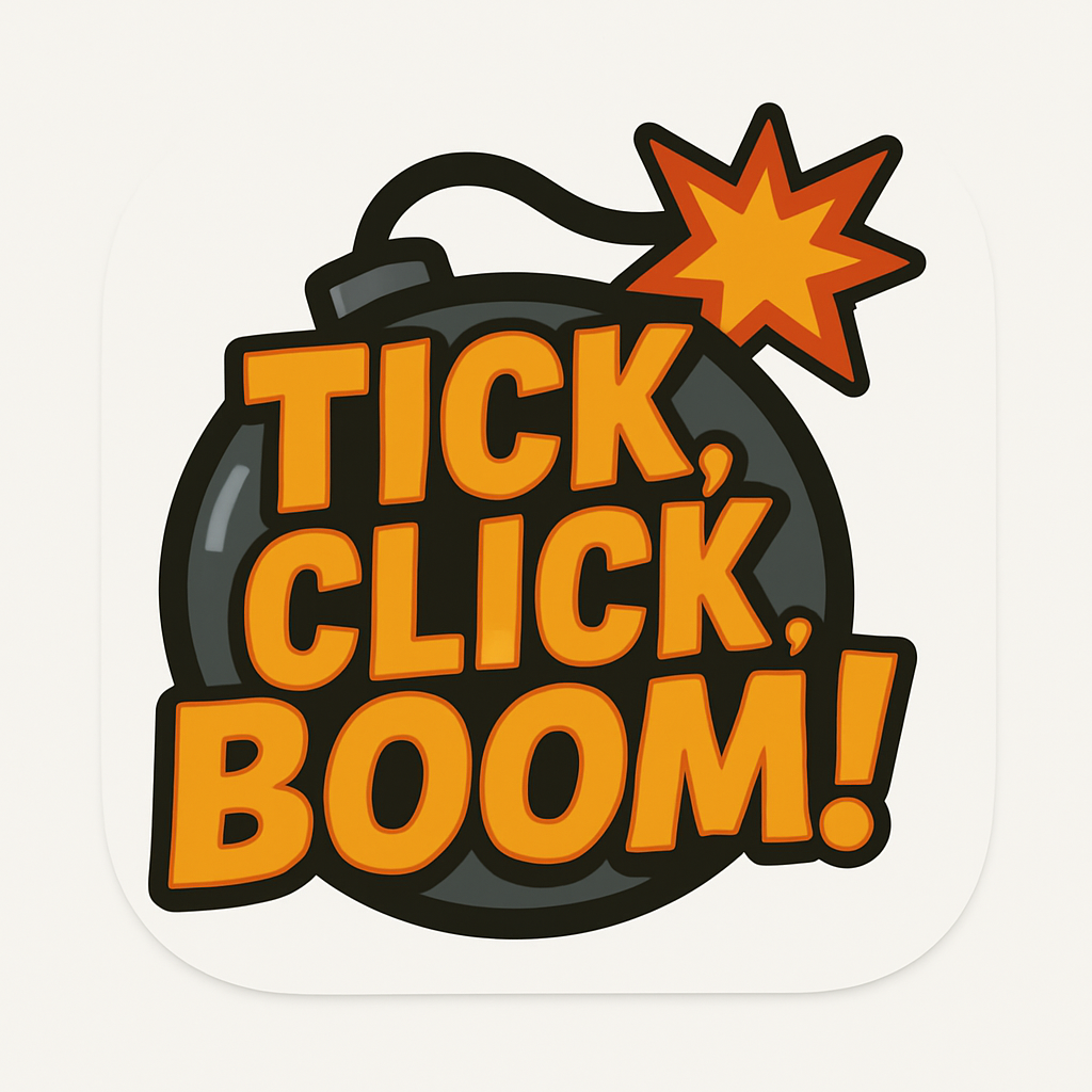 Tick Click Boom